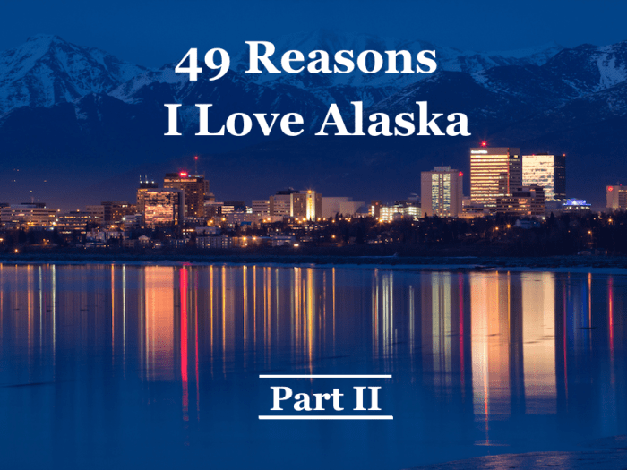 Why I love Alaska